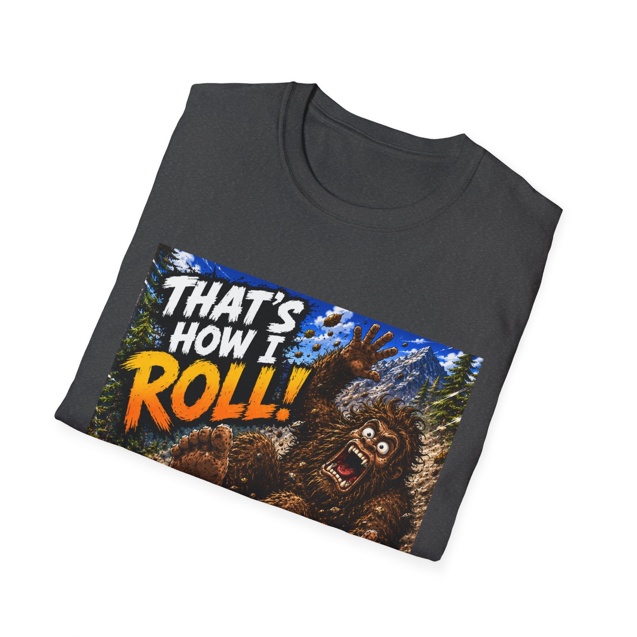 That’s How I Roll Bigfoot T-Shirt Lisa’s Escapades YouTube