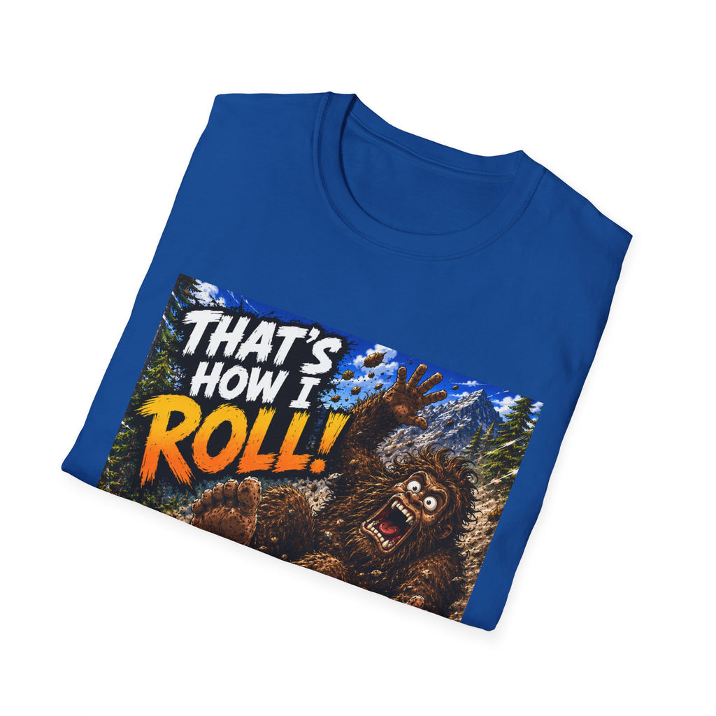That’s How I Roll Bigfoot T-Shirt Lisa’s Escapades YouTube