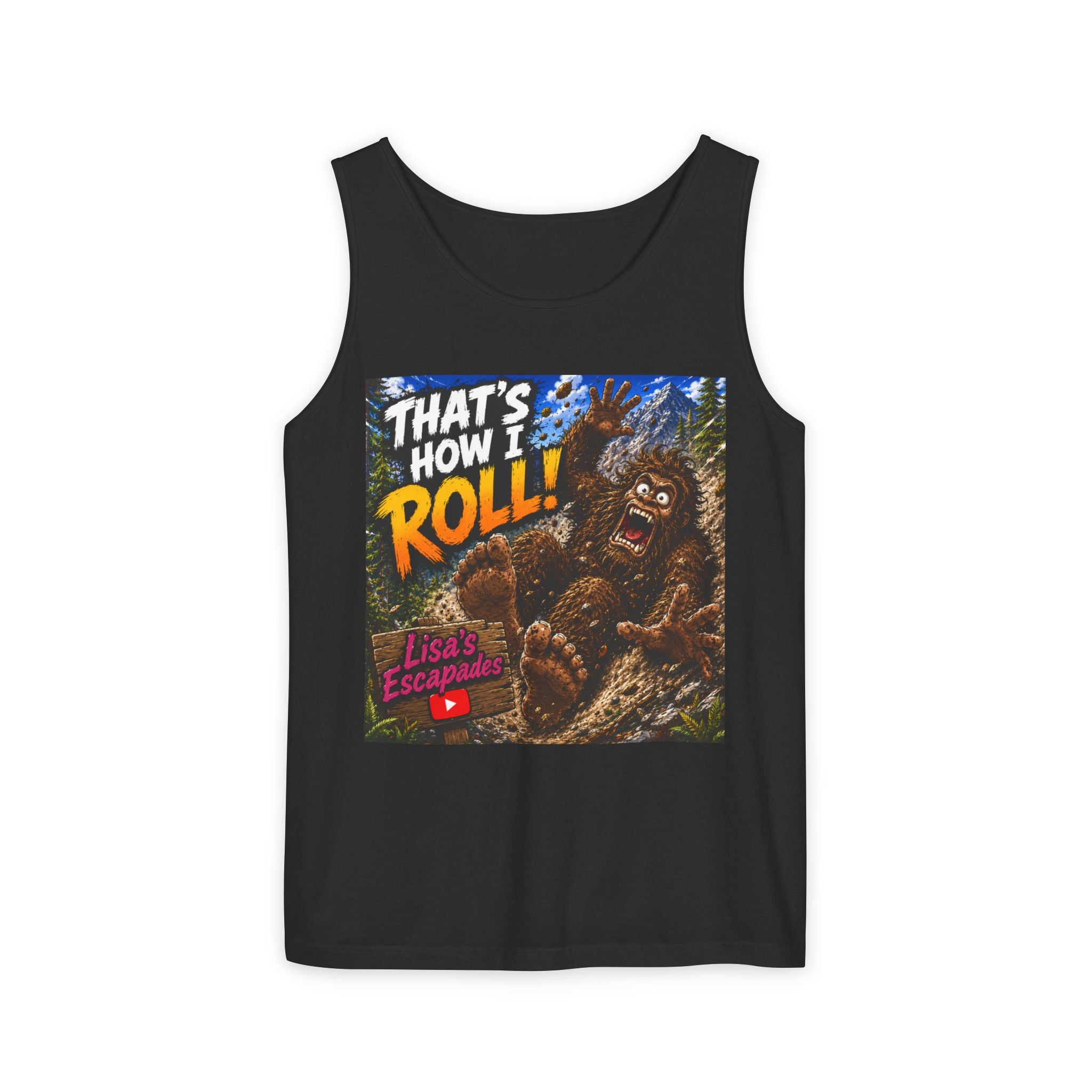 That’s How I Roll Bigfoot Tank Top Lisa's Escapades