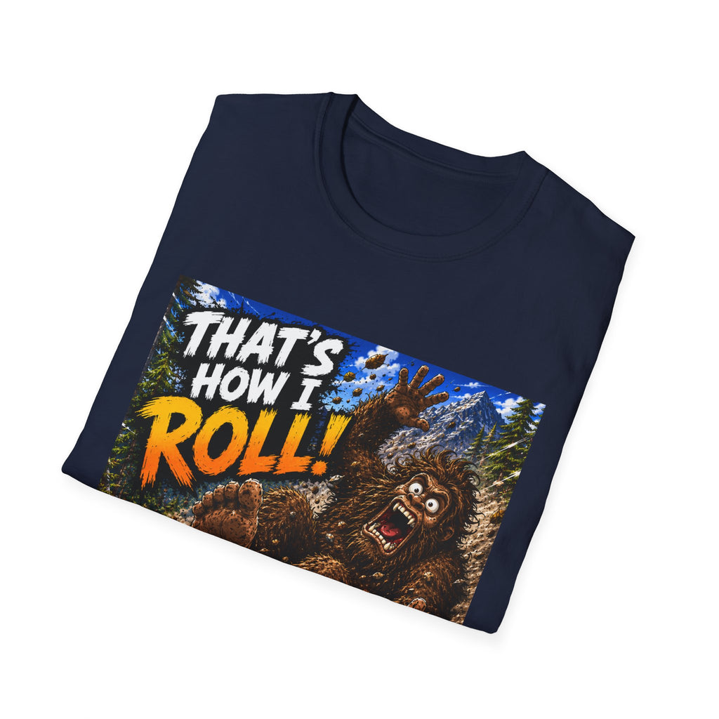 That’s How I Roll Bigfoot T-Shirt Lisa’s Escapades YouTube