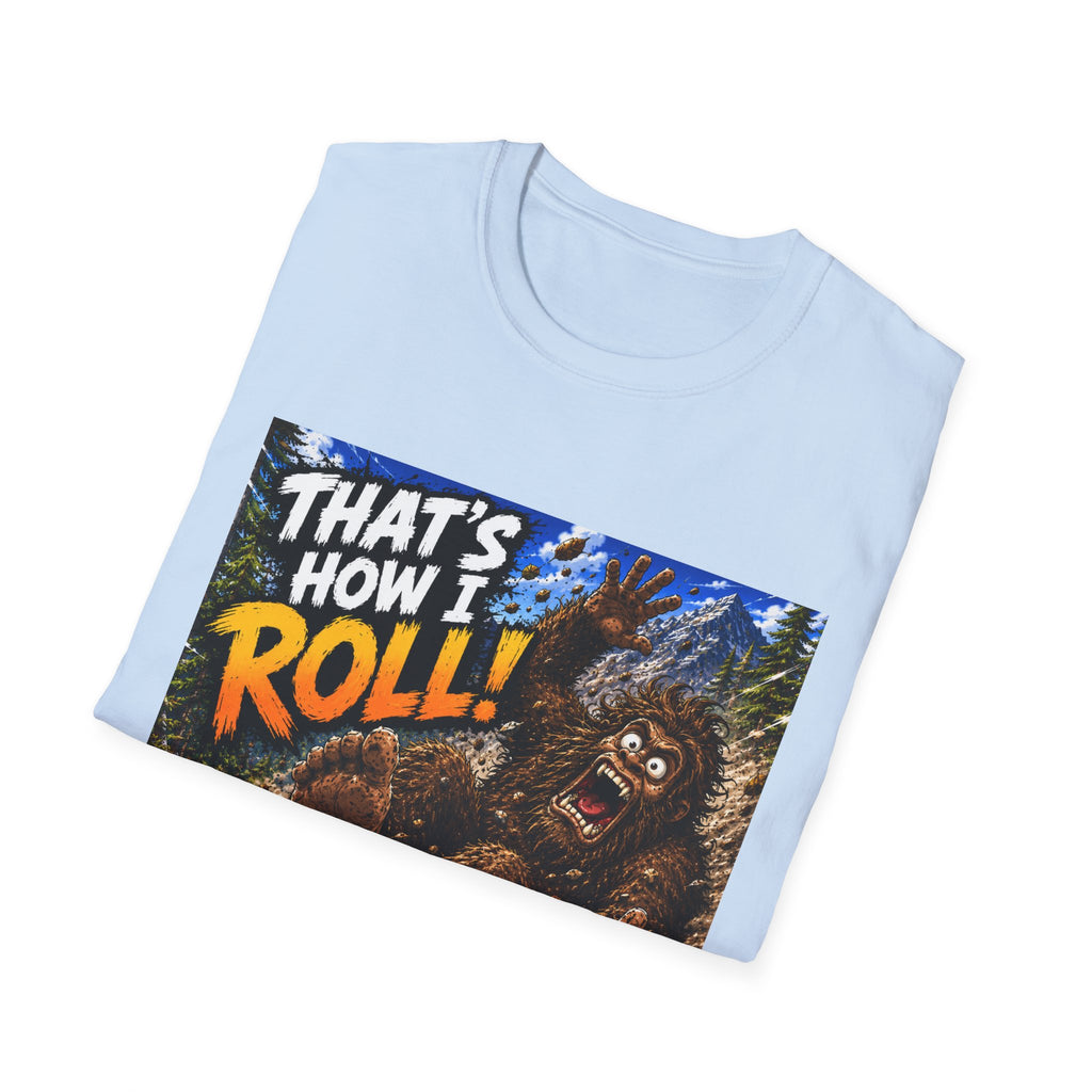 That’s How I Roll Bigfoot T-Shirt Lisa’s Escapades YouTube